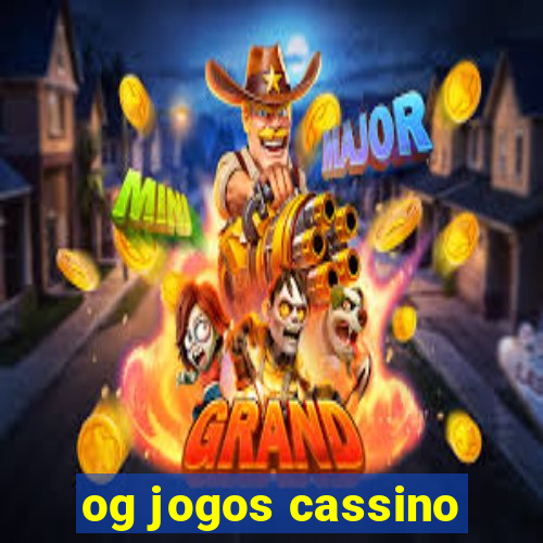 og jogos cassino